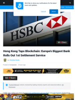 Hong Kong Taps Blockchain: Europe’s Biggest Bank Rolls Out Settlement Service