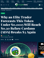 Why an Elite Trader Forecasts This Token Under $0.0015 Will Reach $0.30 Before Cardano (ADA) Breaks $3 Again - Crypto Daily