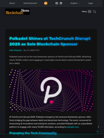 Polkadot Shines at TechCrunch Disrupt 2025 as Sole Blockchain Sponsor - Blockchain.News