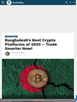 Bangladesh’s Best Crypto Platforms of 2025 – Trade Smarter Now! - TechBullion