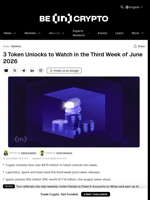 3 Token Unlocks to Watch in the Third Week of June 2026