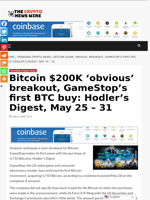 Bitcoin $200K ‘obvious’ breakout, GameStop’s first BTC buy: Hodler’s Digest, May 25 – 31 - The Crypto News Wire