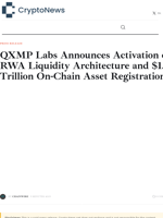QXMP Labs Announces Activation of RWA Liquidity Architecture and $1.1 Trillion On-Chain Asset Registration