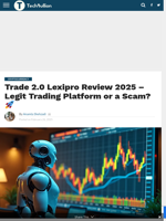 Trade 2.0 Lexipro Review 2025 – Legit Trading Platform or a Scam? 🚀 - TechBullion