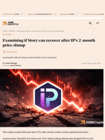 Examining if Story can recover after IP's 2-month price slump - AMBCrypto
