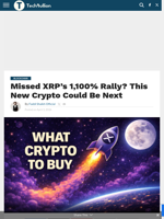 Missed XRP’s 1,100% Rally? This New Crypto Could Be Next - TechBullion