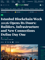 Istanbul Blockchain Week 2026 Opens Its Doors: Builders, Infrastructure and New Connections Define Day One - Crypto Daily