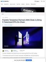 Franklin Templeton and Ondo Bring Tokenized ETFs On-Chain