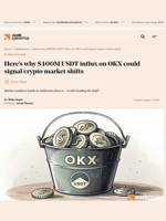 Here’s why $400M USDT influx on OKX could signal crypto market shifts - AMBCrypto