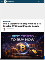 Top 3 Cryptos to Buy Now as BTC Breaks $75K and Pepeto Leads - TechBullion
