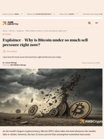 Explainer - Why is Bitcoin under so much sell pressure right now? - AMBCrypto