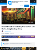 Bitcoin Miners Increase Selling Pressure Post-ATH: Market Absorption Stays Strong | Bitcoinist.com