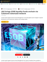Legal & General Tokenizes £50B Liquidity Funds via Calastone Network