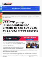 XRP ETF pump ‘disappointment,’ Bitcoin to see out 2025 at $173K: Trade Secrets - The Crypto News Wire