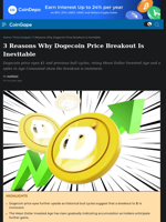 3 Reasons Why Dogecoin Price Breakout Is Inevitable
