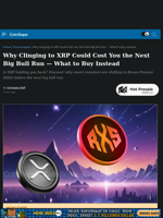 Why Clinging to XRP Could Cost You the Next Big Bull Run