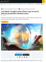Last Week Tonight‘s John Oliver Says he Won‘t Placate Prediction Markets