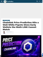 Chainlink Price Prediction Hits a Wall While Pepeto Gives Early Wallets the Math LINK Cannot Match - TechBullion