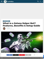 What Is a Solana Sniper Bot? Features, Benefits & Setup Guide - TechBullion