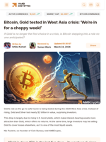Bitcoin, Gold tested in West Asia crisis: 'We're in for a choppy week!' - AMBCrypto