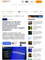 Coinbase to Boost Debit Card Limits, Fueling Bullish Momentum for Crypto Adoption – Exchanges Bitcoin News