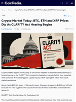 Crypto Market Today: BTC, ETH and XRP Prices Dip As CLARITY Act Hearing Begins