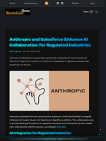 Anthropic and Salesforce Enhance AI Collaboration for Regulated Industries - Blockchain.News