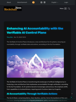 Enhancing AI Accountability with the Verifiable AI Control Plane - Blockchain.News