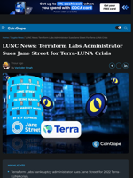 LUNC News: Terraform Labs Administrator Sues Jane Street for Terra-LUNA Crisis
