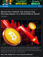 Bitcoin Price Outlook: Top Analysts Flag Worrying Signals Ahead