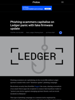 Phishing scammers capitalise on Ledger panic with fake firmware update