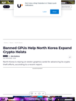 Banned GPUs Help North Korea Expand Crypto Heists - U.Today