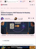 Solana Company Will Tokenize Its Nasdaq Shares on Solana - 99Bitcoins