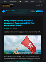 Hong Kong Monetary Authority Announces Reopening of 20-Year Government Bonds - Blockchain.News
