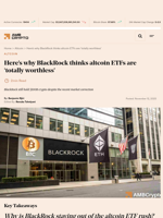 Here's why BlackRock thinks altcoin ETFs are 'totally worthless' - AMBCrypto