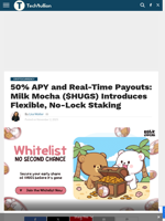 50% APY and Real-Time Payouts: Milk Mocha ($HUGS) Introduces Flexible, No-Lock Staking