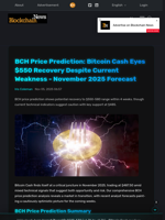 BCH Price Prediction: Bitcoin Cash Eyes $550 Recovery Despite Current Weakness - November 2025 Forecast - Blockchain.News