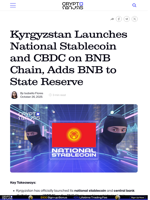 Kyrgyzstan Launches National Stablecoin and CBDC on BNB Chain, Adds BNB to State Reserve