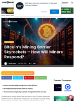 Bitcoin’s Mining Barrier Skyrockets - How Will Miners Respond? | Live Bitcoin News