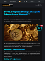 BTTC 2.0 Upgrade: Strategic Changes to Tokenomics and Staking APY - Blockchain.News