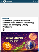 Ethereum (ETH) Correction Mirrors 2019 Trends, Renewing Focus on Emerging Utility Protocols - TechBullion