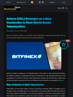 Solana (SOL) Emerges as a New Contender in Real-World Asset Tokenization - Blockchain.News