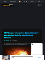 XRP Ledger Integrates Boundless Zero-Knowledge Tech for Institutional Privacy - Blockchain.News