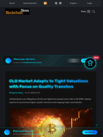 CLO Market Adapts to Tight Valuations with Focus on Quality Tranches - Blockchain.News