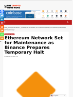 Ethereum Network Set for Maintenance as Binance Prepares Temporary Halt - The Crypto News Wire