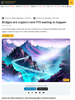 Bridges Are Crypto’s Next FTX Waiting To Happen