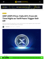 XRP (XRP) Price: Falls 20% From All-Time Highs as Tariff Fears Trigger Sell-Off - CoinCentral
