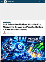 SUI Price Prediction: Bitcoin Fix Narrative Grows as Pepeto Builds a Rare Market Setup - TechBullion
