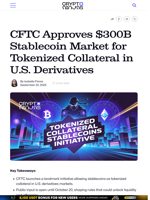 CFTC Approves $300B Stablecoin Market for Tokenized Collateral in U.S. Derivatives