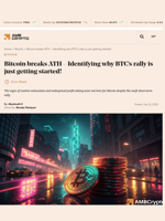 Bitcoin breaks ATH - Identifying why BTC's rally is just getting started! - AMBCrypto
